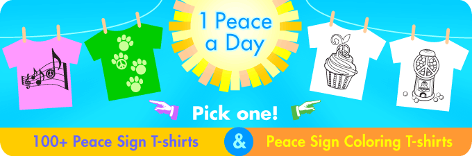 1 Peace a Day t-shirts. Pick one!